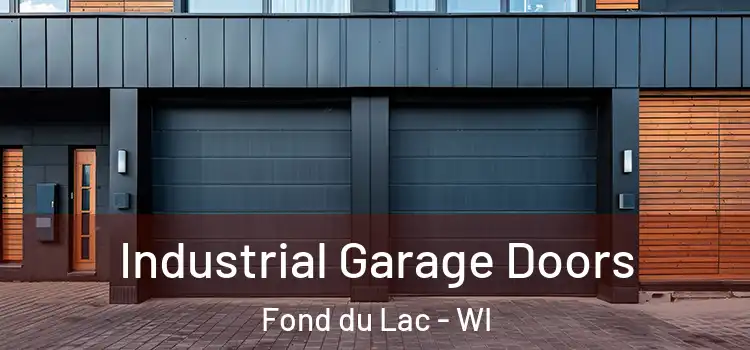 Industrial Garage Doors Fond du Lac - WI