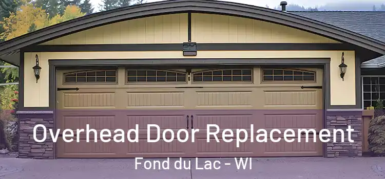  Overhead Door Replacement Fond du Lac - WI